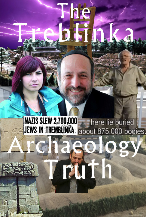 The Treblinka Archaelogy Truth.jpg